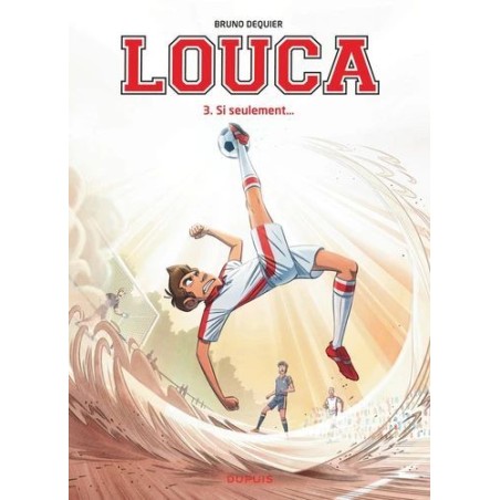 Louca - Si seulement - Tome 3