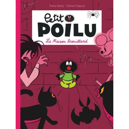 Petit Poilu - La Maison Brouillard - Tome 2