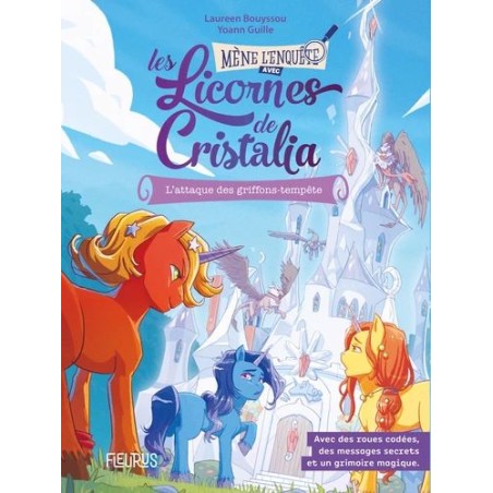Mène l'enquête avec les Licornes de Cristalia - L'attaque des griffons-tempête
