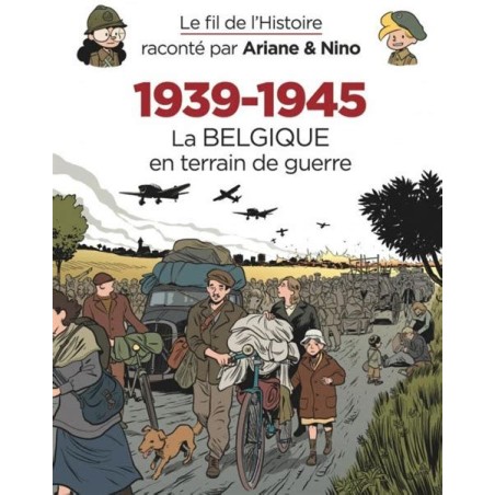 1939-1945 - Tome 3, La Belgique en terrain de guerre