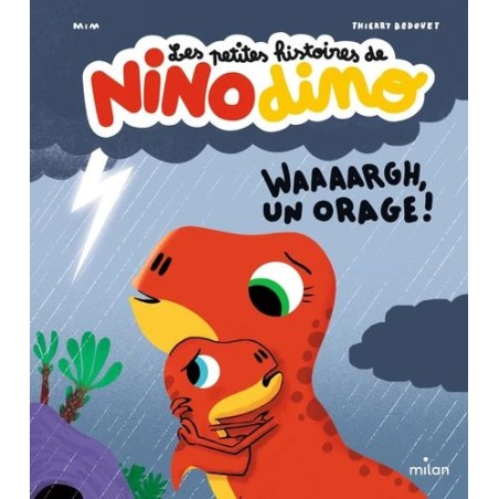 Les petites histoires de Nino Dino - Waaaargh, un orage !