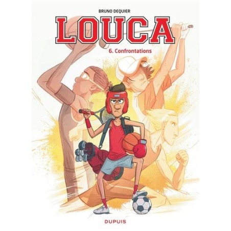 Louca - Confrontations - Tome 6