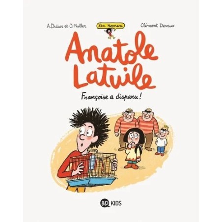 Anatole Latuile - Françoise a disparu! - Tome 4