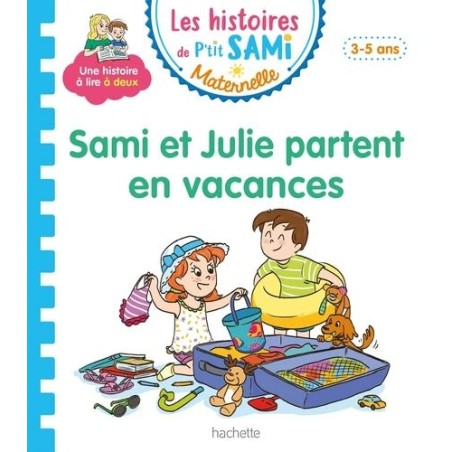 Sami et Julie partent en vacances