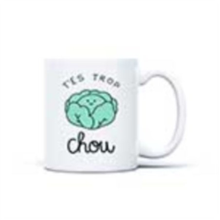 Mug stan "T'es trop chou"
