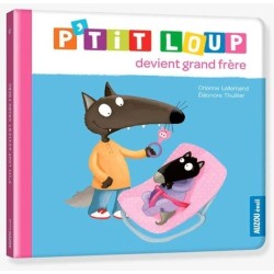 P'tit loup devient grand frère