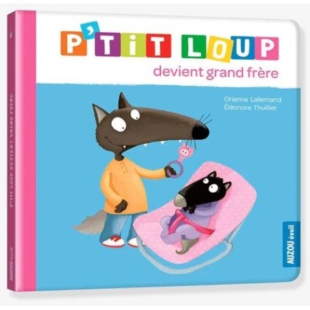 P'tit loup devient grand frère