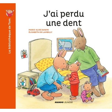 La bibliothèque de Tom - J'ai perdu une dent