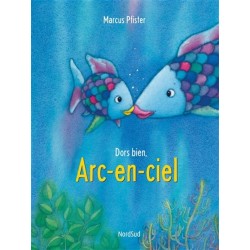 Dors bien, Arc-en-ciel