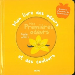 Mon livre des odeurs et des...