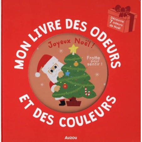 Mon livre des odeurs et des couleurs - Joyeux Noël