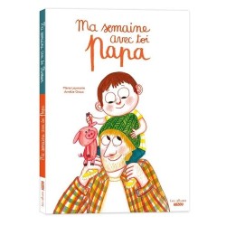 Ma semaine avec toi papa -...
