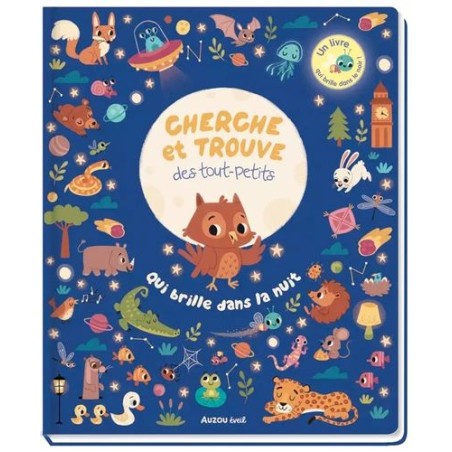 Cherche & trouve des tout-petits - Qui brille dans la nuit