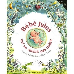 Bébé Jules qui ne voulait...