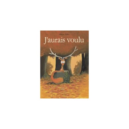 J'aurais voulu