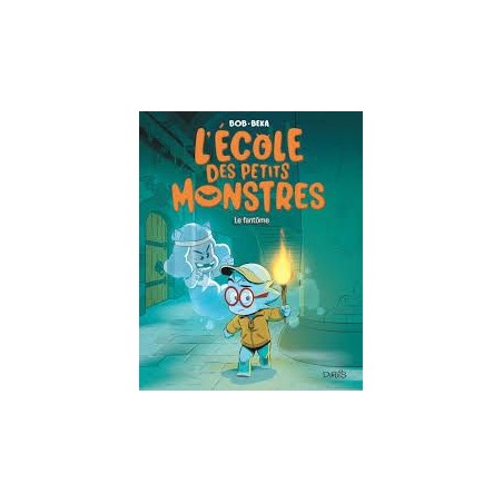 L'école des petits monstres - Le fantôme - Tome 3