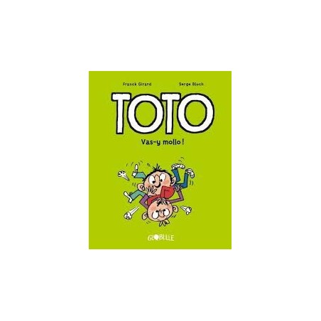Toto - Vas-y mollo! - Tome 6