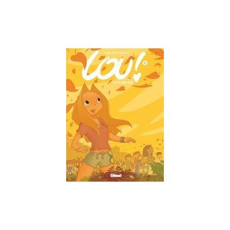 Lou - La cabane - Tome 7