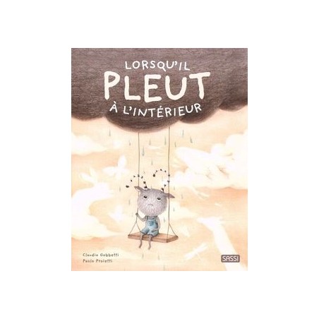 Lorsqu'il pleut à l'intérieur