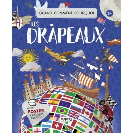 Quand, comment, pourquoi - Les drapeaux