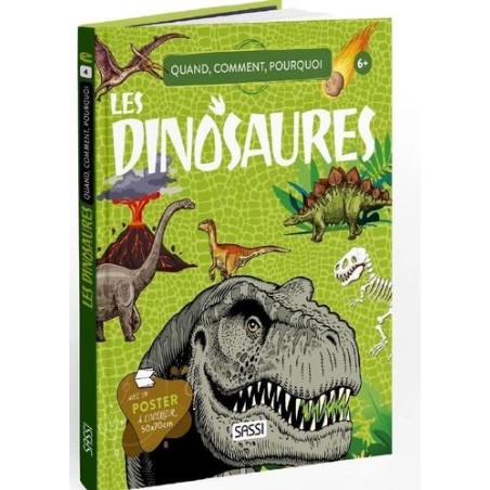 Quand, comment, pourquoi - Les dinosaures