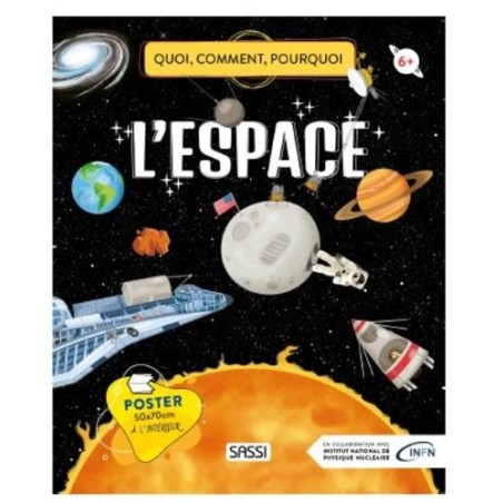 Quand, comment, pourquoi - L'espace