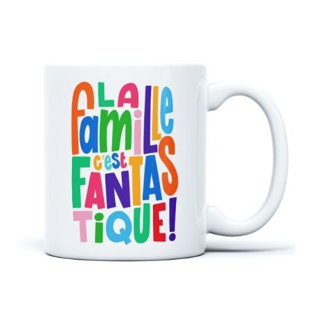 Mug - La famille c'est fantastique
