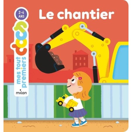 Mes tout premiers docs - Le chantier