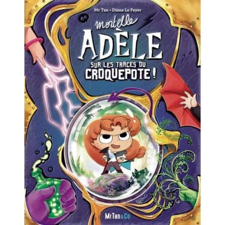 Mortelle Adèle - Sur les traces du croquepote !