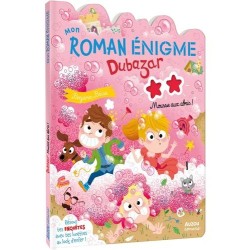 Mon roman énigme Dubazar -...