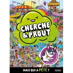 Cherche & prout - Mais qui...