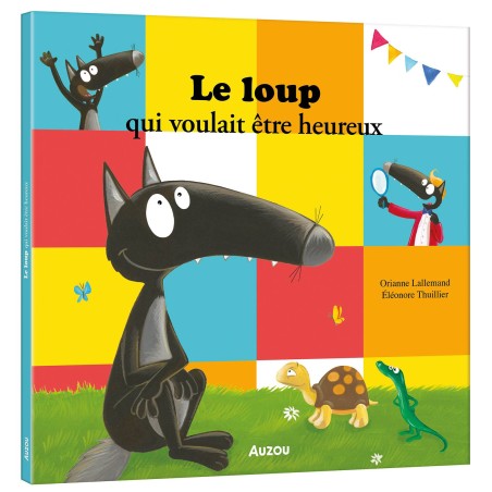 Le loup qui voulait être heureux
