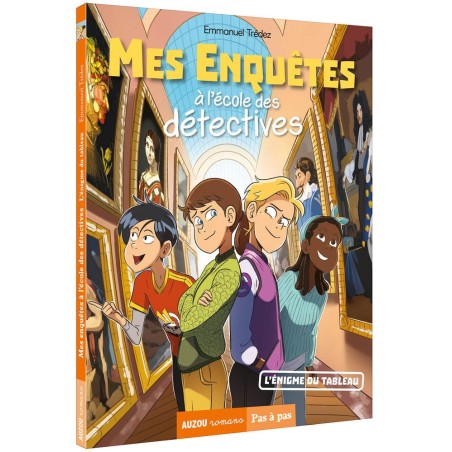 Mes enquêtes à l'école des détectives - L'énigme du tableau