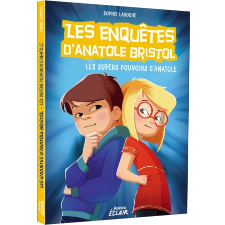 Les enquêtes d'Anatole Bristol - Les super pouvoir d'Anatole
