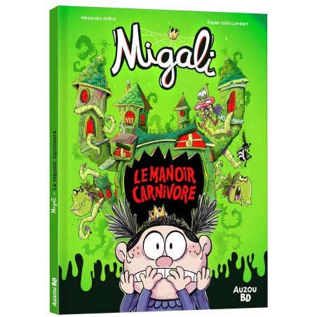 Migali - Le manoir carnivore - Tome 6