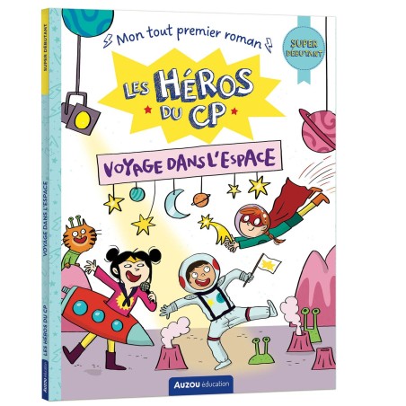 Les héros du CP - Voyage dans l'espace