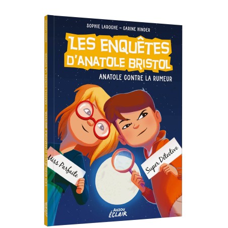 Les enquêtes d'Anatole Bristol - Anatole contre la rumeur - Tome 11