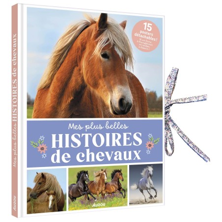 Mes plus belles histoires de chevaux