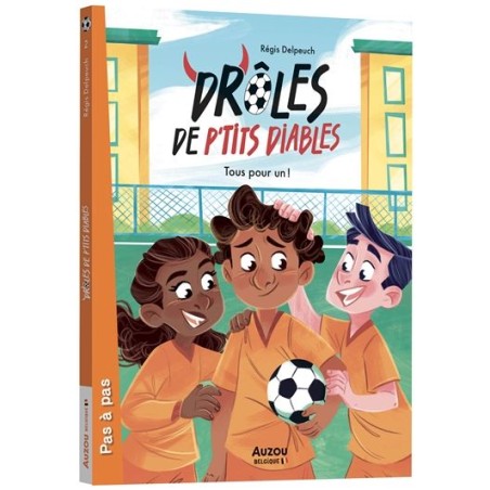 Drôles de p'tits diables - Tous pour un!