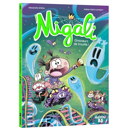 Migali - Chasseurs de trouille - Tome 5