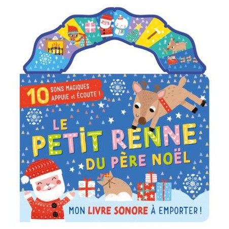 Mon livre sonore à emporter - Le petit renne du Père Noël