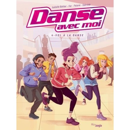 Danse avec moi - Vol à la danse - Tome 4