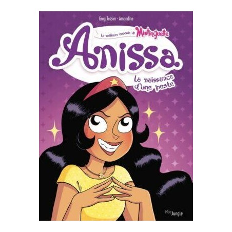 Mistinguette - Anissa - La naissance d'une peste - Tome 1