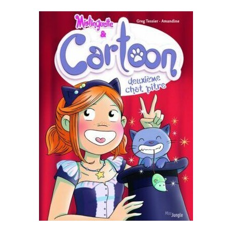 Mistinguette & Cartoon - Deuxième chat pitre - Tome 2