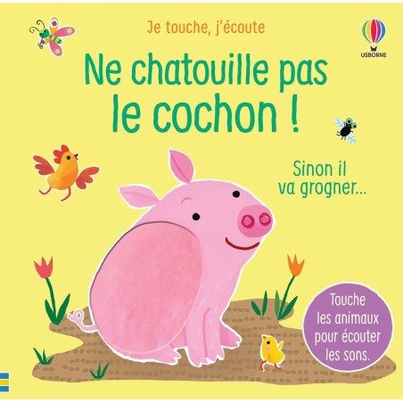 Ne chatouille pas le cochon!