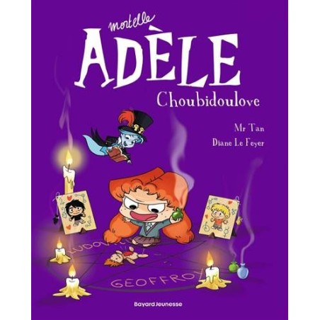 Mortelle Adèle - Choubidoulove - Tome 10