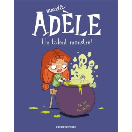 Mortelle Adèle - Un talent monstre ! - Tome 6