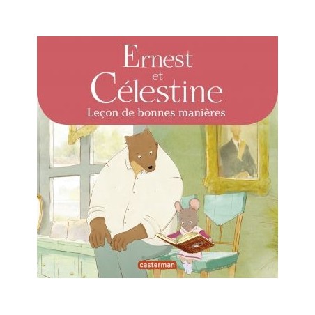 Ernest et Célestine - Leçon de bonnes manières
