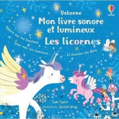 Mon livre sonore et lumineux - Les licornes